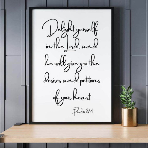 Delight in the Lord Quote Poster